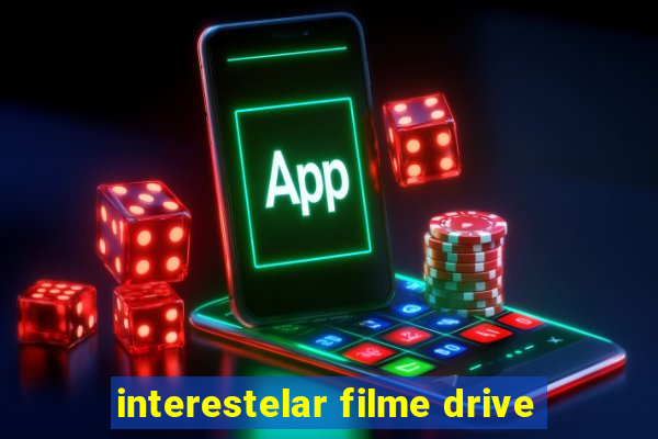 interestelar filme drive